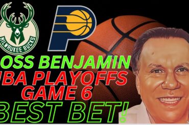 Milwaukee Bucks vs Indiana Pacers Game 6 Picks and Predictions | 2024 NBA Playoff Best Bets 5/2/24