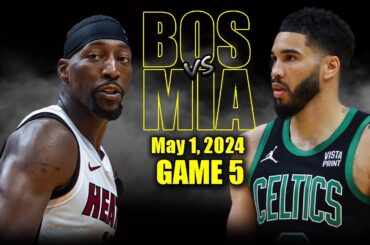 Boston Celtics vs Miami Heat Full Game 5 Highlights - May 1, 2024 | 2024 NBA Playoffs