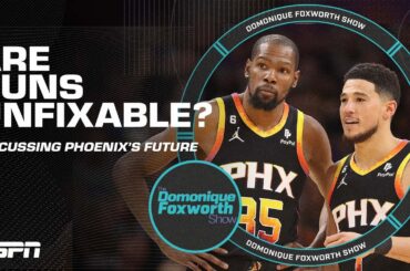 Are the Phoenix Suns unfixable? | The Domonique Foxworth Show