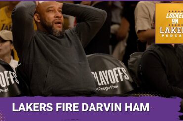 Why Fire Darvin Ham Was Fired & What Comes Next? Who Could Replace Him for the Los Angeles Lakers?