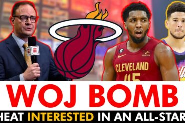 WOJ BOMB: Miami Heat INTERESTED In All-Star Caliber Player In A Trade! Heat Trade Rumors
