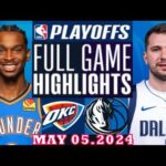 Oklahoma City Thunder vs Dallas Mavericks Full Game Highlights | May 05, 2024 | NBA Play off