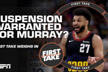 Stephen A. says Jamal Murray warrants a SUSPENSION after throwing heating pad on court | First Take