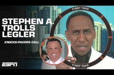 Desperate times call for desperate measures! - Stephen A. trolls Legler about Knicks-Pacers call 🤣