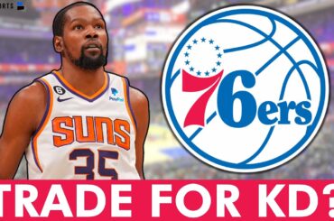 REPORT: Daryl Morey & 76ers TRADING For Kevin Durant? MAJOR Moves Coming For Sixers? 76ers Rumors