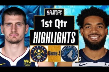 Denver Nuggets vs Minnesota Timberwolves Game 3 Full Highlights 1st QTR | May 10 | 2024 NBA Playoffs