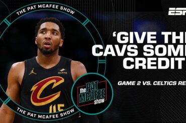 GIVE THE CAVS THEIR CREDIT 🗣️ A MASSIVE WIN over the Celtics to tie the SERIES | The Pat McAfee Show