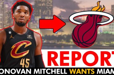 🚨REPORT: Donovan Mitchell Has Miami Heat ‘HIGH’ On His Preferred Trade Destinations! Heat Rumors