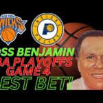 New York Knicks vs Indiana Pacers Game 4 Picks and Predictions | 2024 NBA Playoff Best Bets 5/12/24