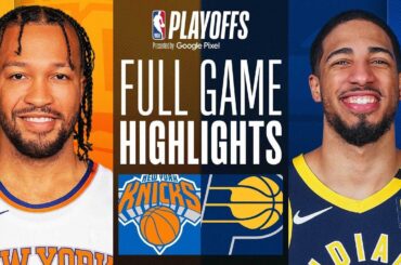 #2 KNICKS at #6 PACERS | FULL GAME 4 HIGHLIGHTS | May 12, 2024