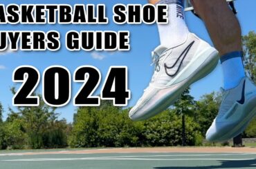 Ultimate Basketball Shoe Buyers Guide Summer 2024