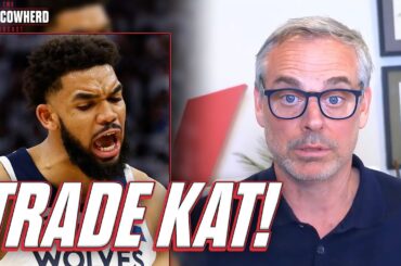 Why Minnesota Timberwolves MUST trade Karl-Anthony Towns | Colin Cowherd NBA