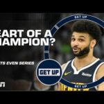 Brian Windhorst thinks the Nuggets’ Game 4 win was a ‘SUPREME DISPLAY’ of a champion 💪 | Get Up