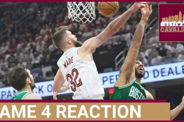 CLEVELAND CAVALIERS VS. BOSTON CELTICS GAME 4 INSTANT REACTION