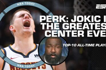 Nikola Jokic a TOP-10 player of ALL-TIME!? 🚨 Perk says Jokic is 'coming for the greats' | NBA Today