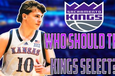 Who Should The Sacramento Kings Select If The 2024 NBA Draft Happened Today?!