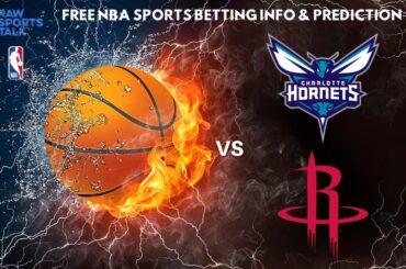 Charlotte Hornets VS Houston Rockets : NBA Betting Info For 1/26/24