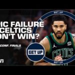 🍿 WINDOW SHOPPING GREATNESS?! 🍿 An epic failure if the Celtics DON’T WIN? | Get Up