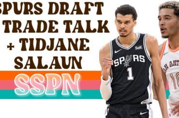 Spurs Draft + Trade Talk | Tidjane Salaun Prospect Breakdown | SSPN Live