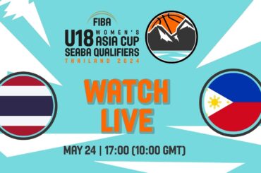 LIVE - Thailand v Philippines | FIBA U18 Women's Asia Cup 2024 | SEABA Qualifiers