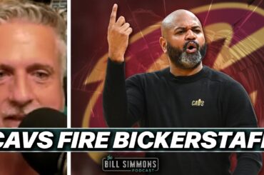 Cavs Fire J.B. Bickerstaff. Does the NBA Have a Great Coaching Shortage? | The Bill Simmons Podcast