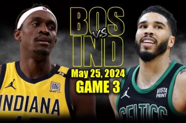 Boston Celtics vs Indiana Pacers Full Game 2 Highlights - May 25, 2024 | 2024 NBA Playoffs