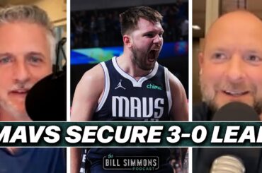 Why the Mavs Are Up 3-0 on the Wolves | The Bill Simmons Podcast