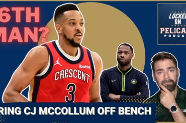 6th Man? CJ McCollum should come off the bench for the New Orleans Pelicans next season