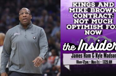 Sacramento Kings And Mike Brown Contract: Not Much Optimism For Now