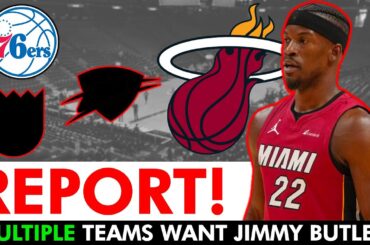 🚨REPORT: MULTIPLE Teams Want To Trade For Jimmy Butler! Miami Heat Trade Rumors