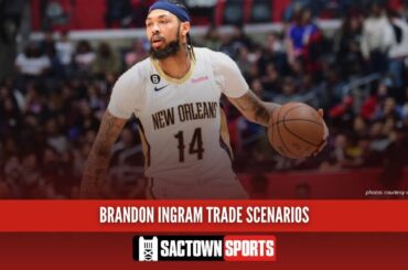 Hypothetical Kings-Pelicans trade scenarios for Brandon Ingram