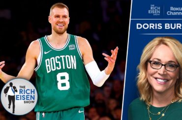 ESPN’s Doris Burke: the Celtics Need Porzingis to Beat the Mavs in NBA Finals | The Rich Eisen Show