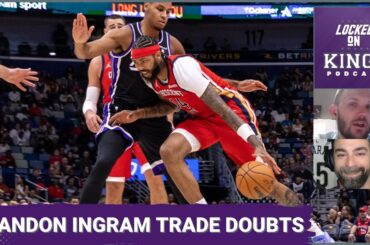 A Sacramento Kings, Brandon Ingram Trade Seems Highly Unlikely | Locked On Kings