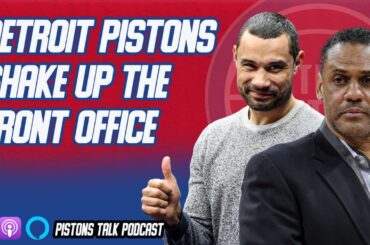 Detroit Pistons Making Changes To The Front Office? | James Edwards III Joins The Show