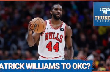 OKC Thunder Looking To Add Patrick Williams? Mailbag Questions on the NBA Draft and Free Agency