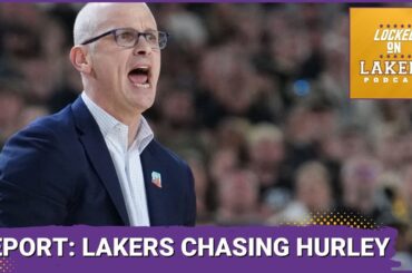 BONUS EPISODE -- Report: Lakers Pursuing UConn Coach Dan Hurley