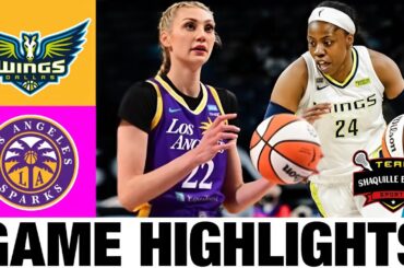 Los Angeles Sparks vs Dallas Wings Highlights | Women's Basketball | 2024 WNBA