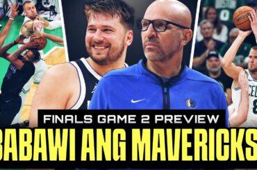 Celtics vs Mavericks Game 2 Finals Preview! Gumaya ang Mavs sa style ng Celtics kaya natalo!