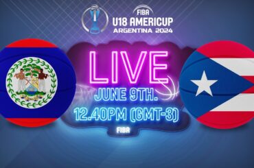 LIVE - Belize v Puerto Rico | FIBA U18 AmeriCup 2024