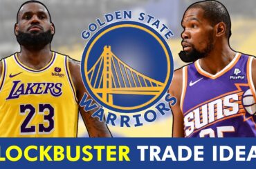 BLOCKBUSTER Warriors Trade Rumors Ft. Kevin Durant, LeBron James & Brandon Ingram