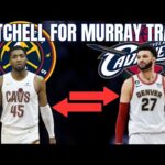 Nuggets & Cavaliers Swap Donovan Mitchell For Jamal Murray Via Trade?