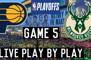 Indiana Pacers vs Milwaukee Bucks Game 5 Live Play-by-Play & Game Audio