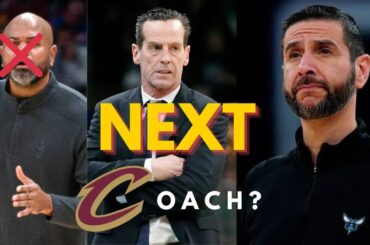 Cleveland Cavaliers: Head Coaching Candidates!