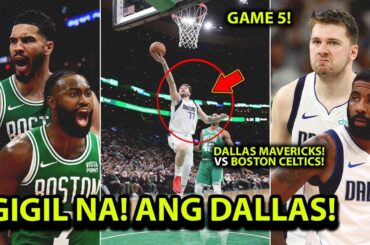 Gigil na si Luka! "Babawian na ng Dallas Mavericks ang Boston Celtics sa Game 5!" , Tuloy ang serye!