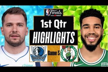 Dallas Mavericks vs Boston Celtics Game 5 Highlights 1st QTR | June 17 | 2024 NBA Finals