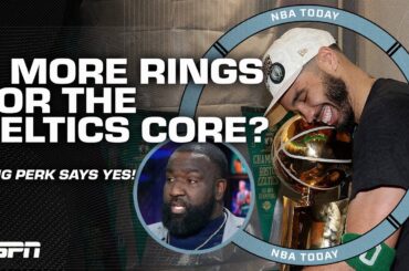 Kendrick Perkins says the Celtics core could win 3 MORE RINGS 😳 | NBA Today