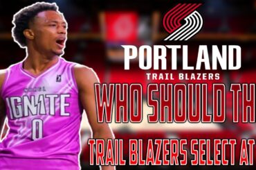 Who Should The Portland Trail Blazers Select With Pick 14 In The 2024 NBA Draft!!