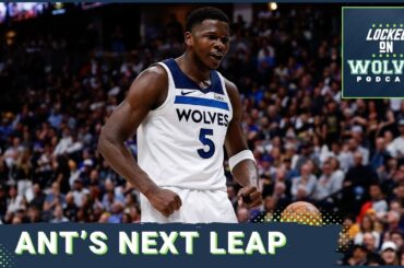 How Anthony Edwards became All-NBA this year for the Timberwolves + how does he take the next leap?