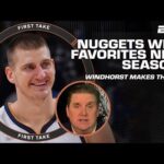 Brian Windhorst makes the case for the Nuggets to be West favorites next season 👀 | First Take