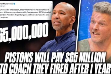 Pistons Fire Head Coach, Will Still Pay Him $65 Million?! | Pat McAfee Reacts